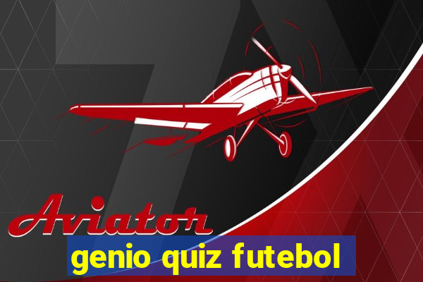 genio quiz futebol